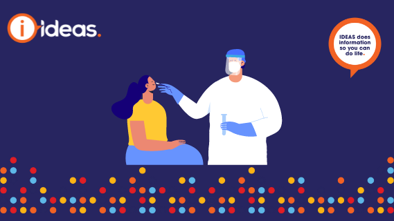 A graphic containing the IDEAS logo, a seated woman and a COVID tester health professional.