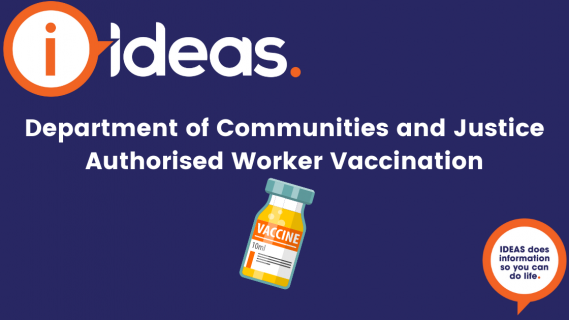 Blue background, IDEAS logo, text "Department of Communities and Justice Authorised Worker Vaccination"